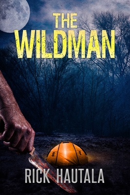 The Wildman - Rick Hautala