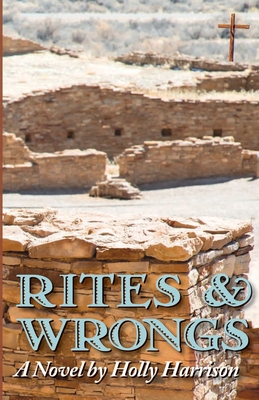 Rites & Wrongs - Holly Harrison