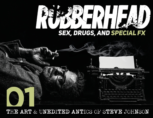 Rubberhead: Volume 1 - Steve Johnson