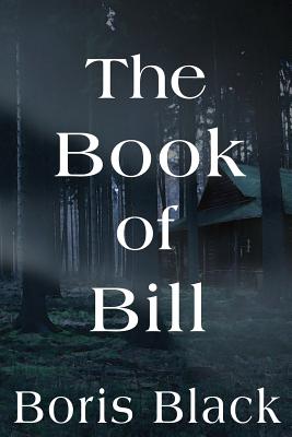 The Book of Bill - Boris Black