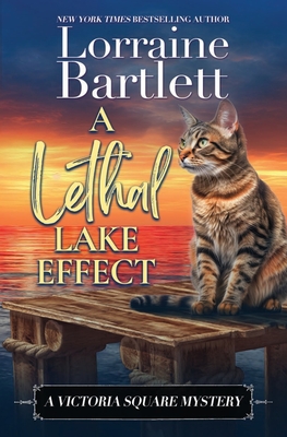 A Lethal Lake Effect - Lorraine Bartlett