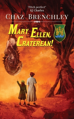 Mary Ellen, Craterean! - Chaz Brenchley