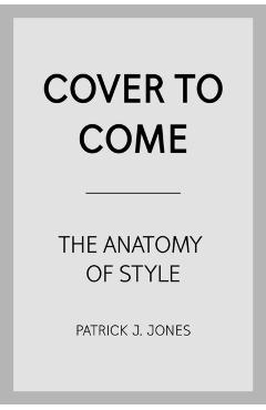 The Anatomy of Style: Figure Drawing Techniques - Patrick J. Jones