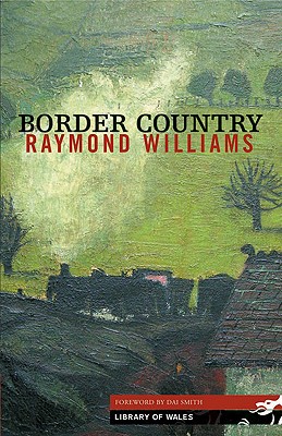 Border Country - Raymond Williams