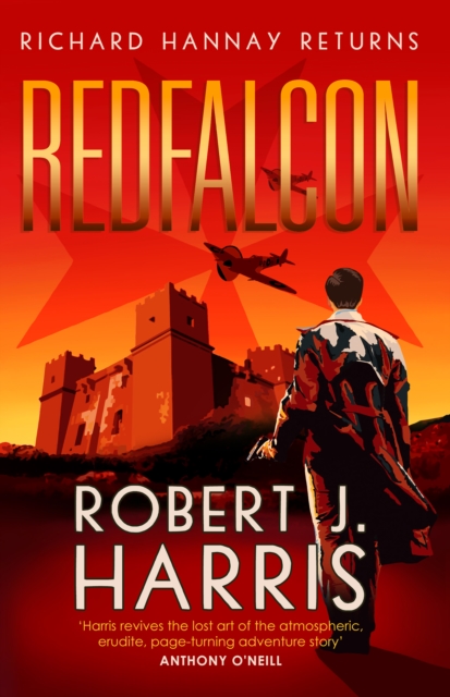 Redfalcon: Richard Hannay Returns - Robert J. Harris