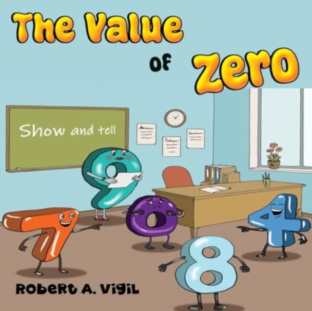 The Value of Zero - Robert A. Vigil