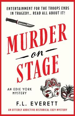 Poza produsului Murder on Stage: An utterly addictive historical cozy mystery - F. L. Everett