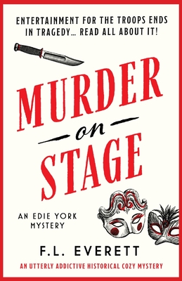 Murder on Stage: An utterly addictive historical cozy mystery - F. L. Everett