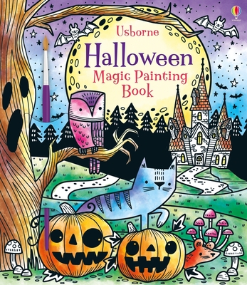 Halloween Magic Painting Book: A Halloween Book for Kids - Fiona Watt