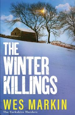 Coperta cărții 'The Winter Killings - Wes Markin'