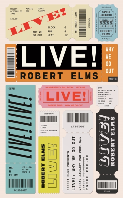 Live!: Why We Go Out - Robert Elms