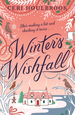 Coperta cărții 'Winter's Wishfall: The Most Heartwarming, Magical Christmas Tale You'll Read This Year - Ceri Houlbrook'