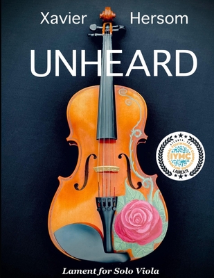 Unheard: Lament for Solo Viola - Xavier Hersom