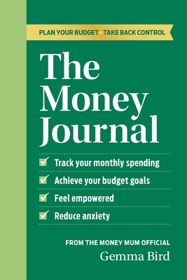 The Money Journal: Plan Your Budget, Take Back Control - Gemma Bird