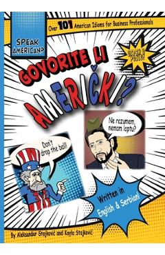 Coperta cărții 'Speak American? Govorite li Američki? - Aleksandar D. Stajkovic'
