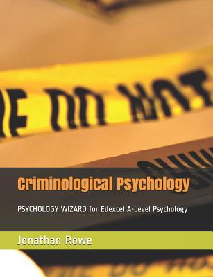 Coperta cărții 'Criminological Psychology - Jonathan Rowe'