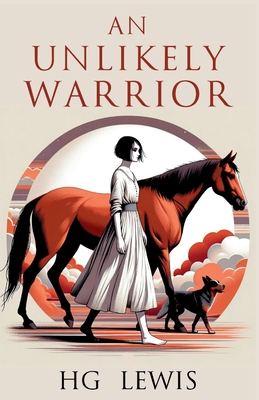An Unlikely Warrior - H. G. Lewis