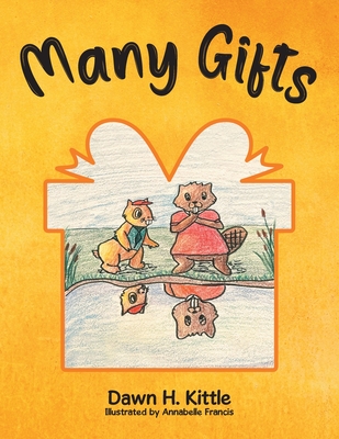 Many Gifts - Dawn H. Kittle