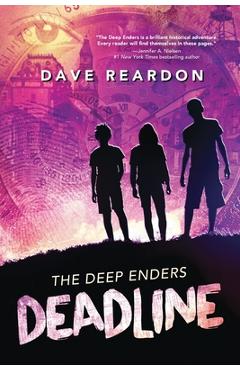 Coperta cărții 'The Deep Enders: Deadline: (Young Adult Detective Fiction, World War II Murder Mystery, Life or Death Adventure,'