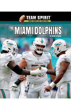 Poza produsului The Miami Dolphins - Mark Stewart