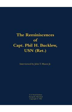 Coperta cărții 'Reminiscences of Capt. Phil H. Bucklew, USN (Ret.) - Phil H. Bucklew'