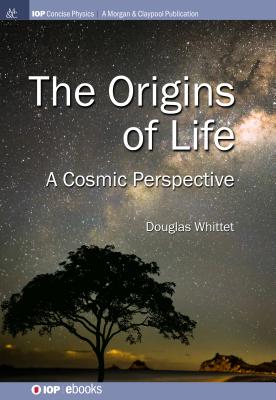 Coperta cărții 'Origins of Life: A Cosmic Perspective - Douglas Whittet'