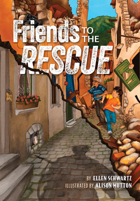 Friends to the Rescue - Ellen Schwartz