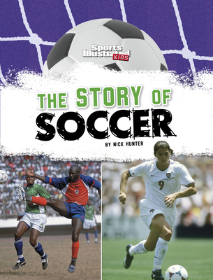 The Story of Soccer - Nick Hunter