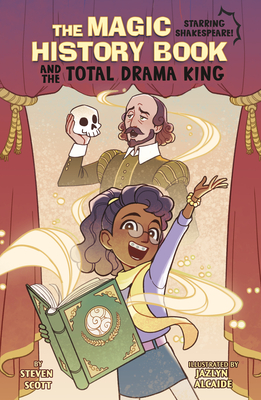 The Magic History Book and the Total Drama King: Starring Shakespeare! - Jazlyn Alcaide