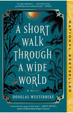 A Short Walk Through a Wide World - Douglas Westerbeke