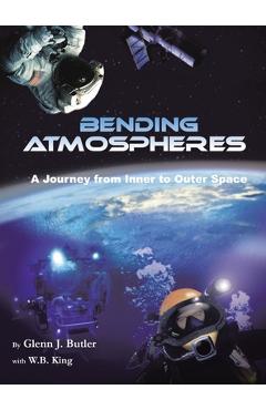 Coperta cărții 'Bending Atmospheres: A Journey from Inner to Outer Space - Glenn J. Butler'