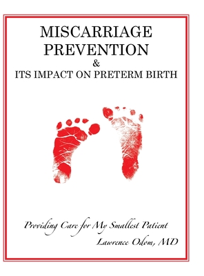 Miscarriage Prevention: & Its Impact on Preterm Birth - Lawrence Odom