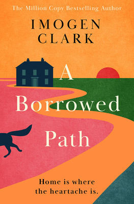 A Borrowed Path - Imogen Clark