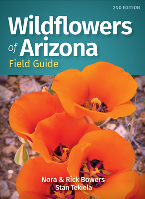 Wildflowers of Arizona Field Guide - Nora Bowers