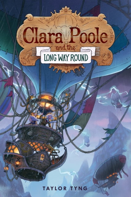 Clara Poole and the Long Way Round - Taylor Tyng