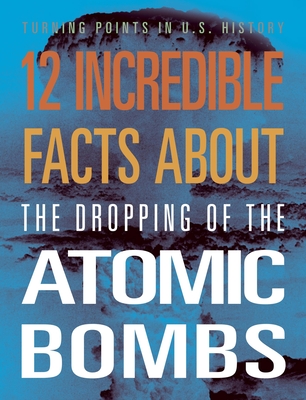 12 Incredible Facts about the Dropping of the Atomic Bombs - Angie Smibert