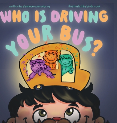 Who Is Driving Your Bus? - Shannon Sonnenberg