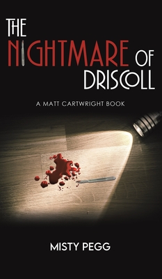 The Nightmare of Driscoll - Misty Pegg