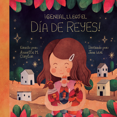 Genial, Lleg El Da de Reyes!: A Picture Book for Epiphany - Annette M. Clayton