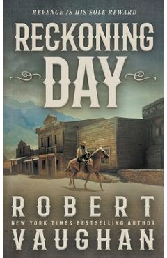 Coperta cărții 'Reckoning Day: A Classic Western Novella - Robert Vaughan'