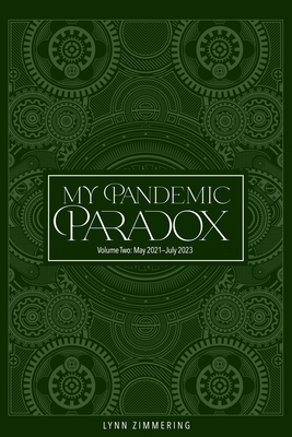 My Pandemic Paradox: A Memoir - Lynn Zimmering