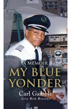 Coperta cărții 'My Blue Yonder - Carl Gamble'