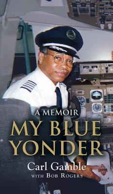 Coperta cărții 'My Blue Yonder - Carl Gamble'