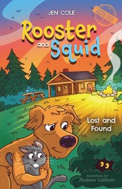 Coperta cărții 'Rooster and Squid: Lost and Found - Jen Cole'