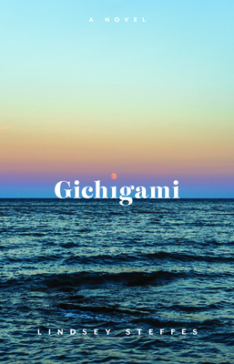 Gichigami - Lindsey Steffes