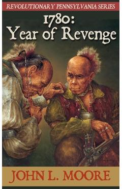 Coperta cărții '1780: Year of Revenge - John L. Moore'