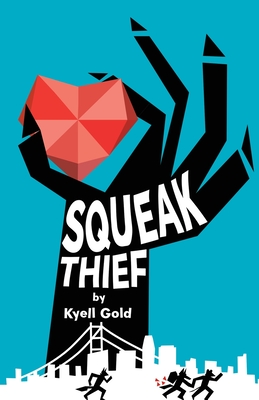 Squeak Thief - Kyell Gold