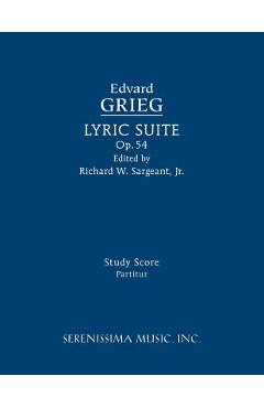 Coperta cărții 'Lyric Suite, Op.54: Study score - Edvard Grieg'