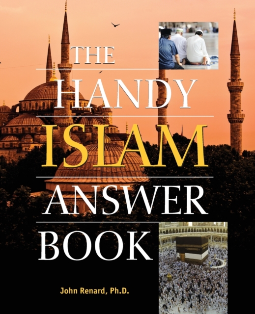 The Handy Islam Answer Book - John Renard