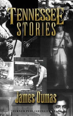 Coperta cărții 'Tennessee Stories - James Dumas'